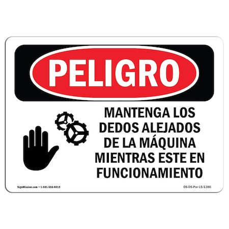 Signmission OSHA Danger, Keep Fingers Clear Of Machine Motion Spanish, 18in X 12in Decal, OS-DS-D-1218-LS-1386 OS-DS-D-1218-LS-1386